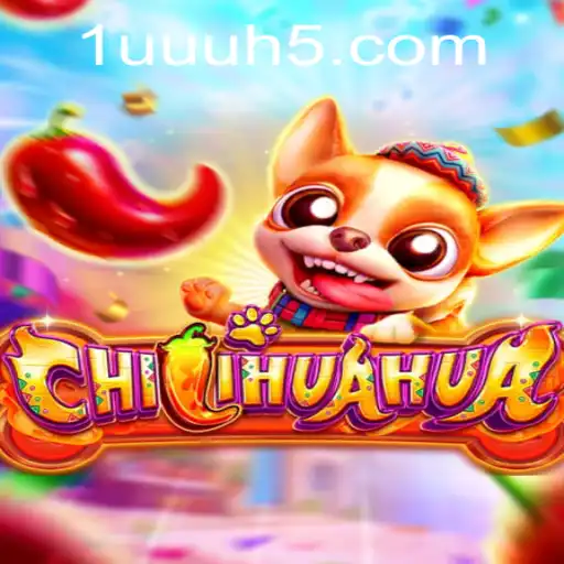 Descubra o Mundo Empolgante do Jogo CHILIHUAHUA